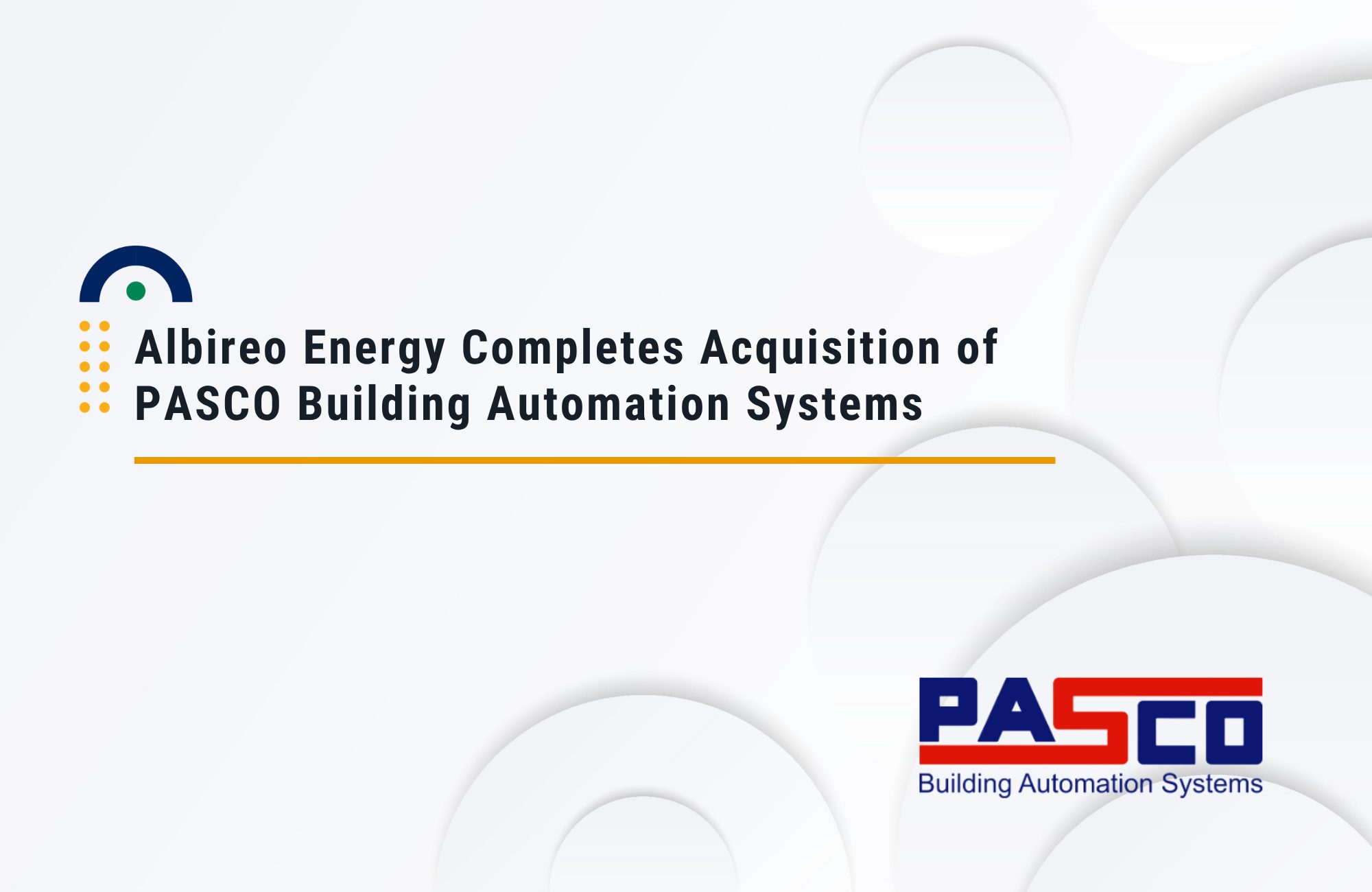 Albireo Energy Completes Acquisition of PASCO Building Automation Systems, Strengthens Presence in Upstate New York